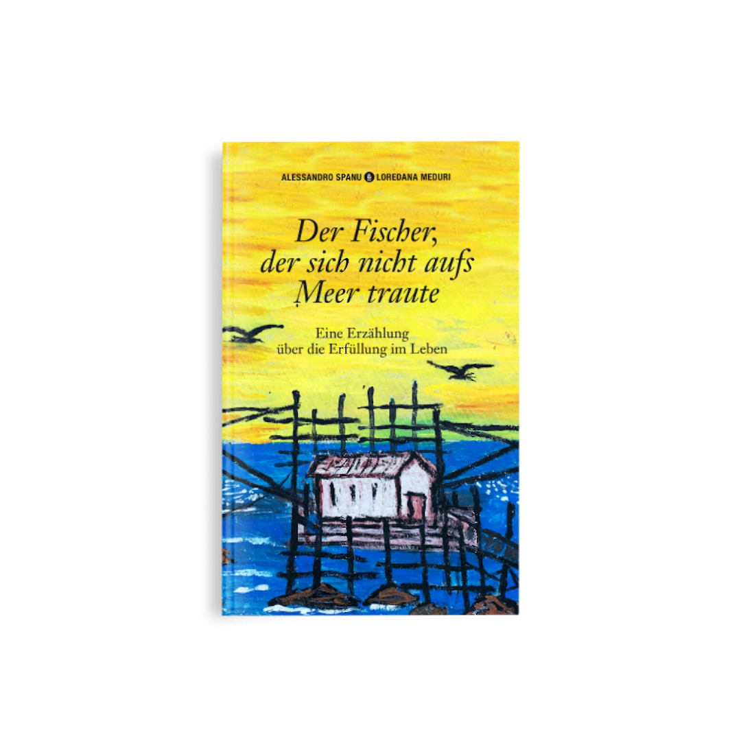 Der Fischer, der sich nicht aufs Meer traute, erzählt von Lebensverwirklichung und innerem Wachstum.
